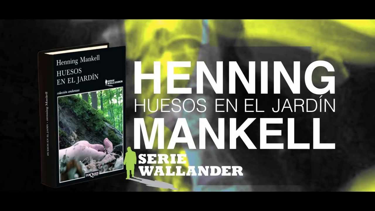 Huesos en el jardín, de Henning Mankell