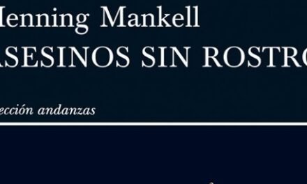 Asesinos sin rostro, de Henning Mankell