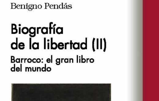 Biografía de la libertad (II). Barroco: el gran libro del mundo, de Benigno Pendás