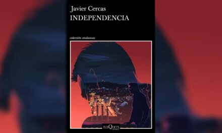 Independencia, de Javier Cercas