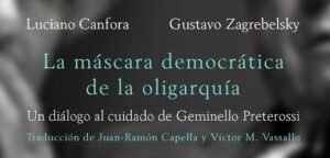 máscara democratica de la oligarquía
