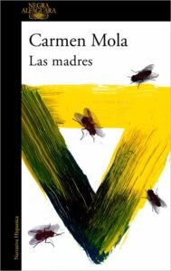 las madres Carmen Mola