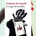 El mago del Kremlin, de Giuliano da Empoli