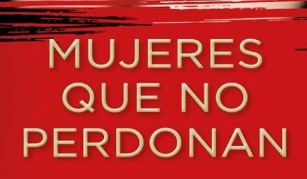 Mujeres que no perdonan, de Camilla Lackberg