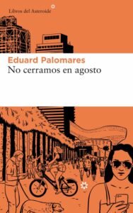 no cerramos en agosto