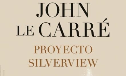 Proyecto Silverview, de John Le Carré