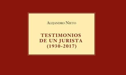 Testimonios de un jurista, de Alejandro Nieto