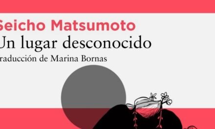 Un lugar desconocido, de Seicho Matsumoto